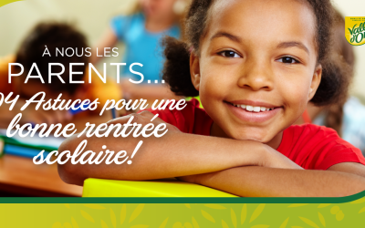 A NOUS LES PARENTS; 4 ASTUCES POUR UNE BONNE RENTREE SCOLAIRE