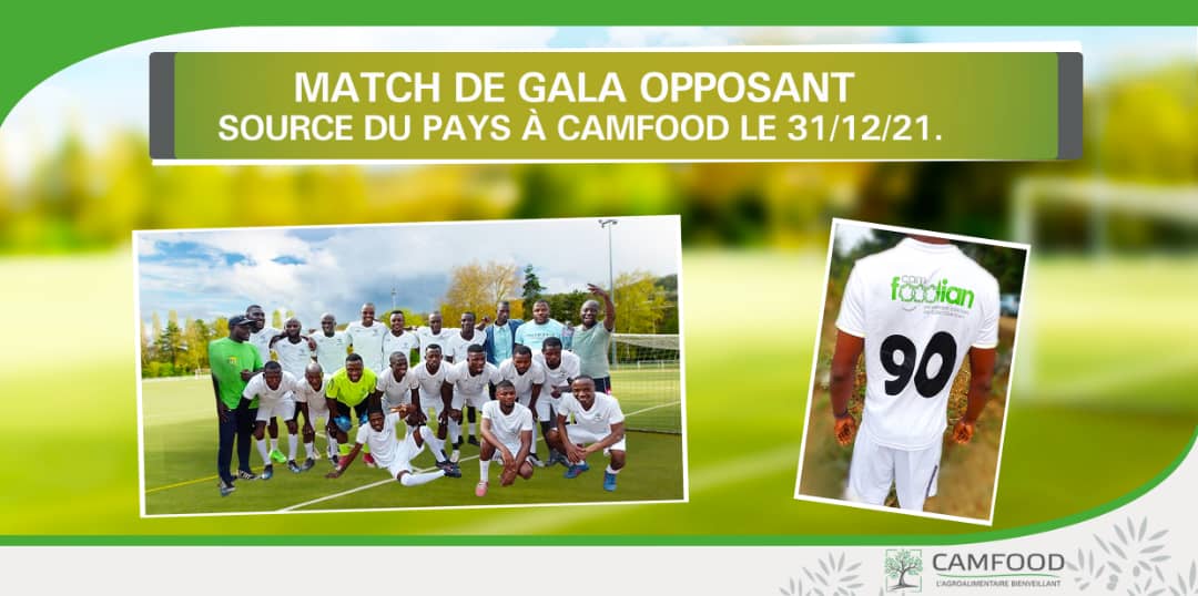 MATCH DE GALA OPPOSANT SOURCE DU PAYS A CAMFOOD