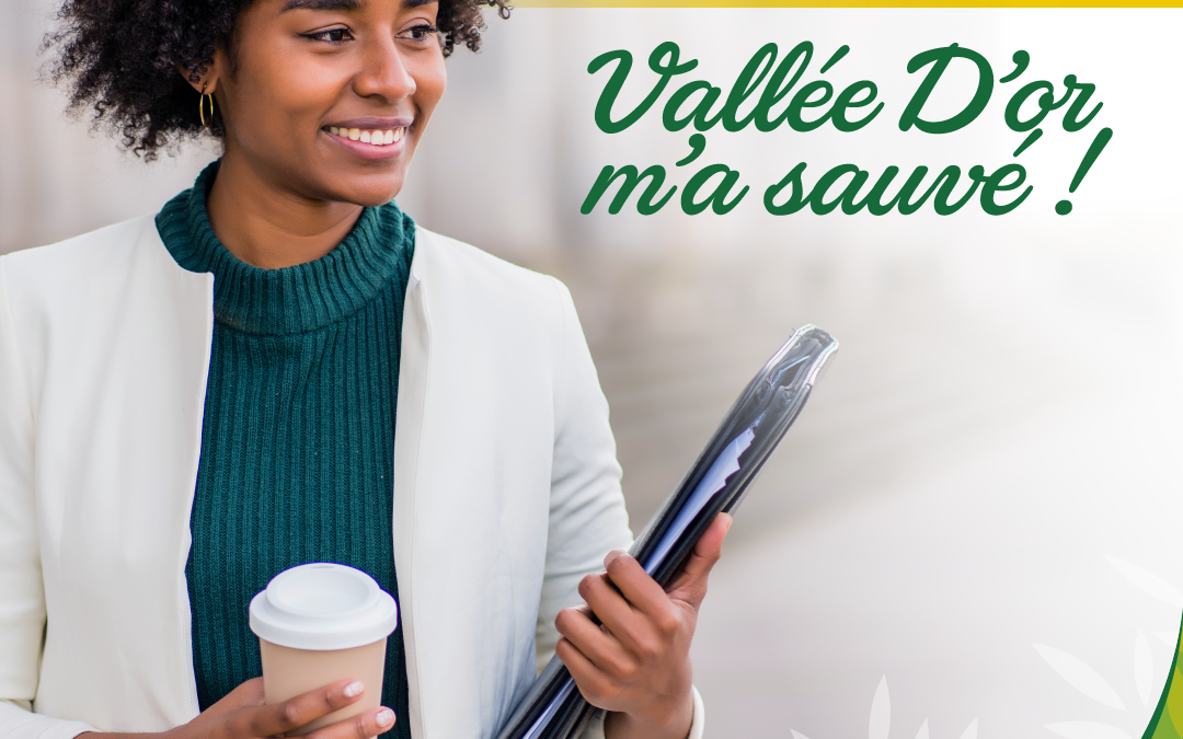 LE JOUR OÚ TOUT A FAILLI BASCULE ; VALLEE D’OR M’A SAUVE