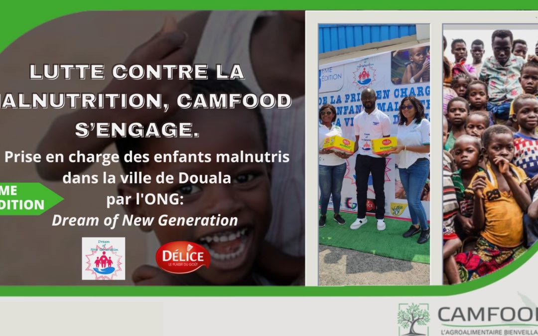 LUTTE CONTRE LA MALNUTRITION, CAMFOOD S’ENGAGE.